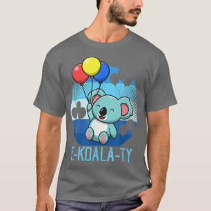 E-Koala-Ty Equality Koala Bear T-Shirt