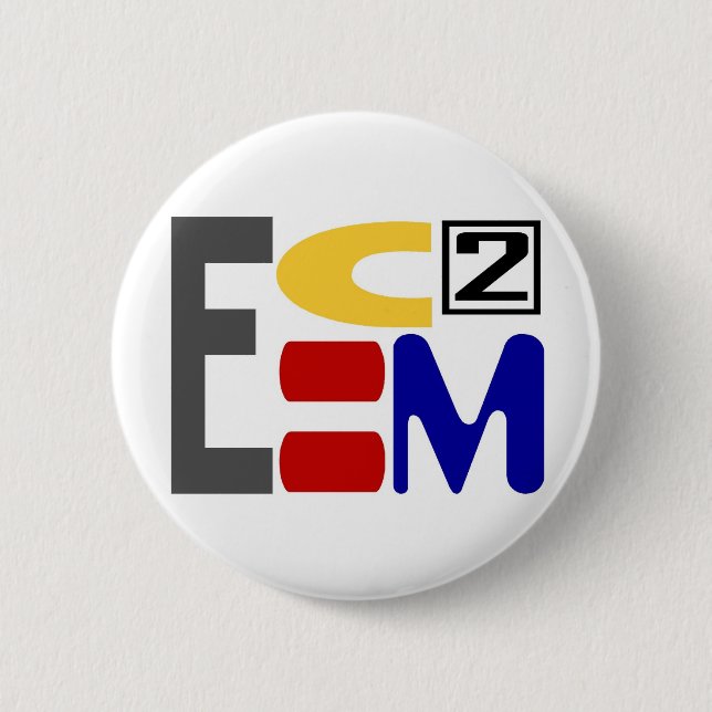 E=MC2 2 INCH ROUND BUTTON (Front)