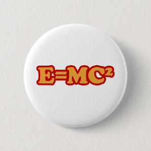 E=MC2 2 INCH ROUND BUTTON
