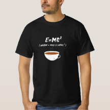 E=MC2 Coffee Science Humour Coffee Lover T-Shirt