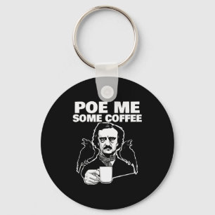 E Me Some Coffee Funny Edgar Allan E Pun Keychain