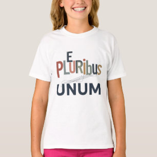 "E Pluribus Unum" - Design for Unity T-Shirt