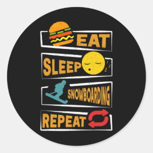 Ea T Sleep Snowboarding Repeat Funny Snowboarding  Classic Round Sticker