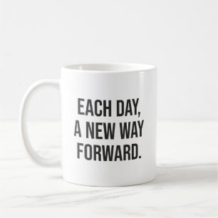 Each Day Forward - Success, Gym, Hustle, Grind Coffee Mug