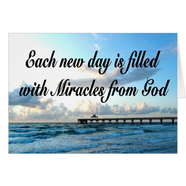 EACH DAY IS A MIRACLE FROM GOD (Front Horizontal)