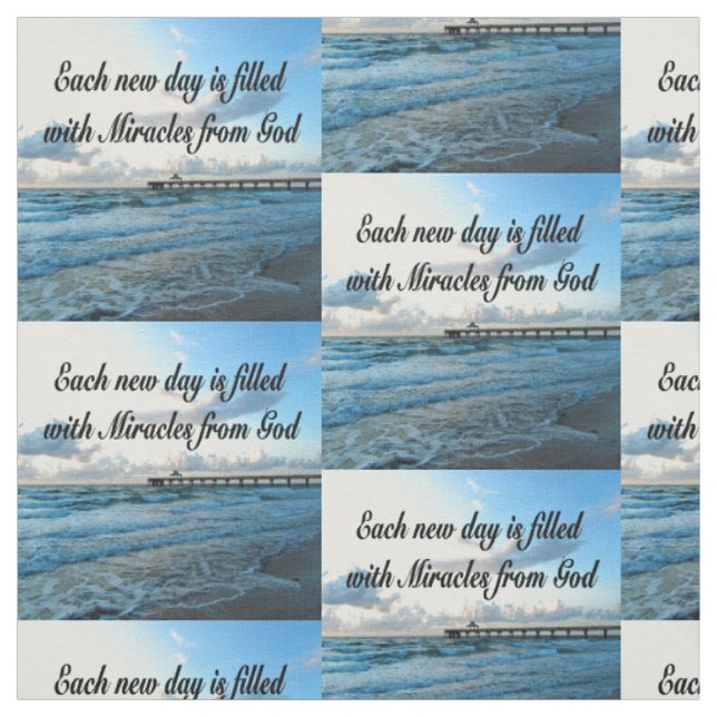 EACH DAY IS A MIRACLE FROM GOD FABRIC (Swatch)