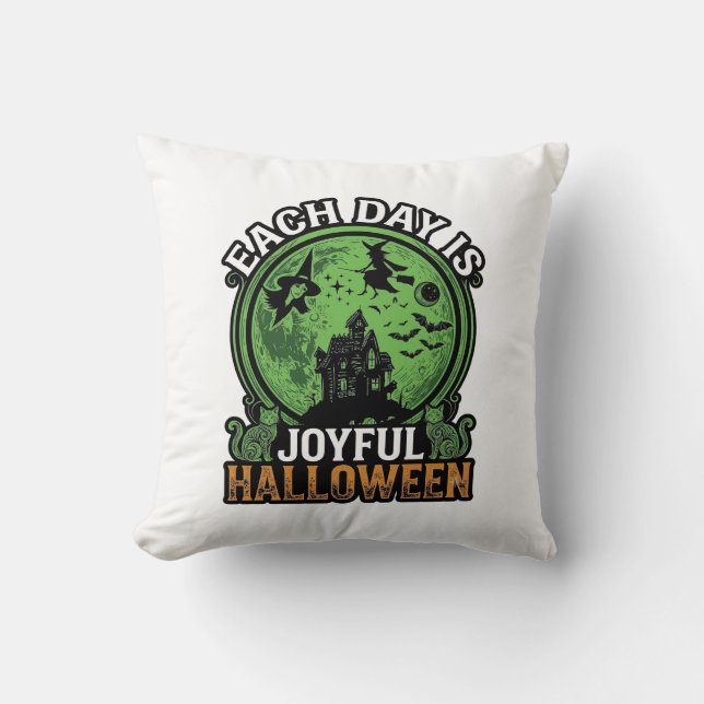 Each Day Joyful Halloween Haunted House Witch Cat  Throw Pillow (Front)