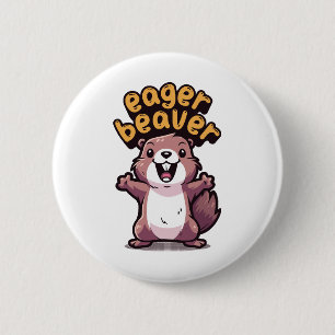 Eager Beaver 2 Inch Round Button