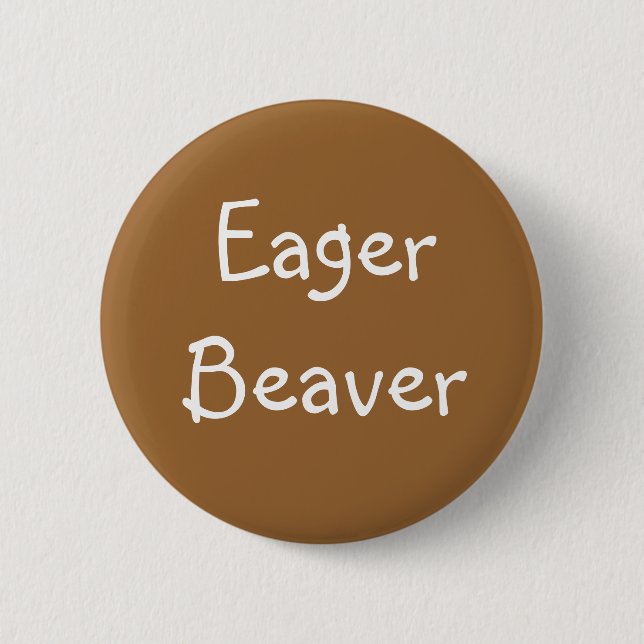 "Eager Beaver" Button (Front)