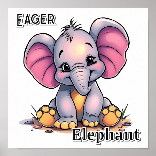 Eager Elephant  | Cute Cartoon Kid's Nursery Art Poster (Front)