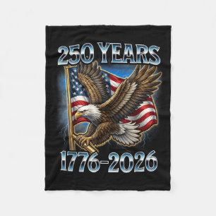 Eagle and Flag 250 Years 1776-2026 250th Birthday Fleece Blanket