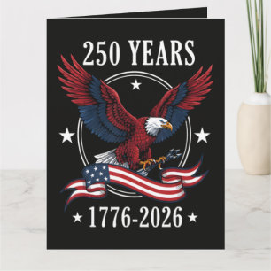 Eagle And Flag 250 Years 1776-2026 250th Card