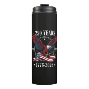 Eagle And Flag 250 Years 1776-2026 250th Thermal Tumbler