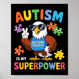Eagle Autism Is My Superpower Accept Support Love Poster