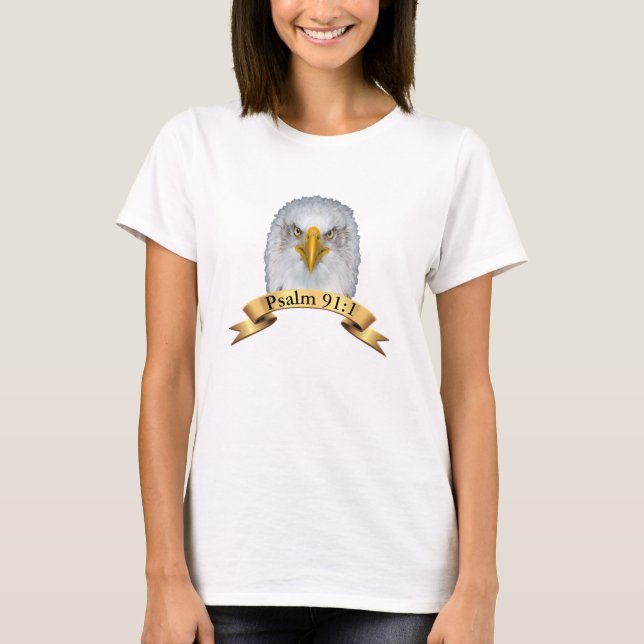 Eagle Bird  with Psalm  91:1 T-Shirt (Front)