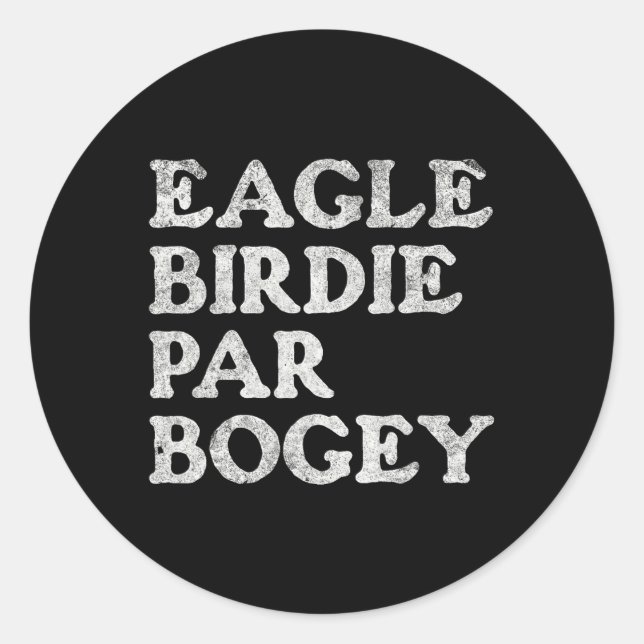Eagle Birdie Par Bogey Funny Golf  Classic Round Sticker (Front)