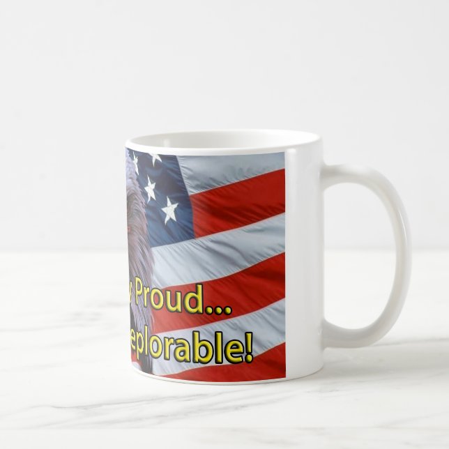 EAGLE- DEPLORABLY PROUD OF BEING DEPLORABLE! COFFEE MUG (Right)