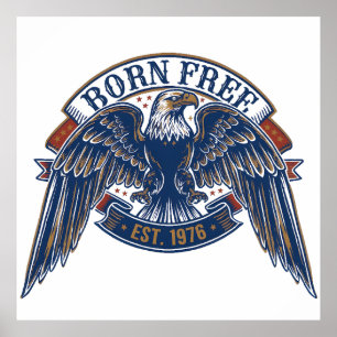 Eagle Emblem with Born Free Banner, Majestic Eagle Poster