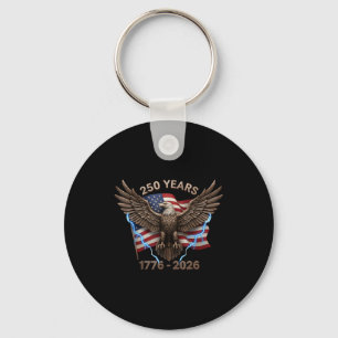 Eagle Flag 250 Years 1776-2026 250th Birthday  Keychain