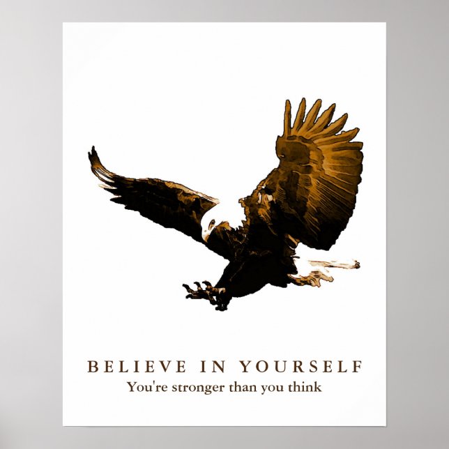 Eagle Motivational Confidence Believe in Yourself Poster (Front)