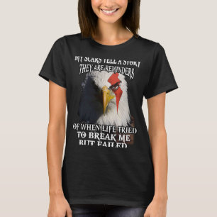 Eagle My Scars Tell A Story They Are Reminders Of  T-Shirt