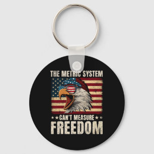 Eagle Usa Flag The Metric System Can't Measure Fre Keychain