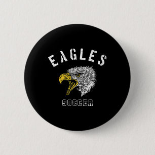 Eagles Soccer School Spirit Team Mascot Game Night 2 Inch Round Button