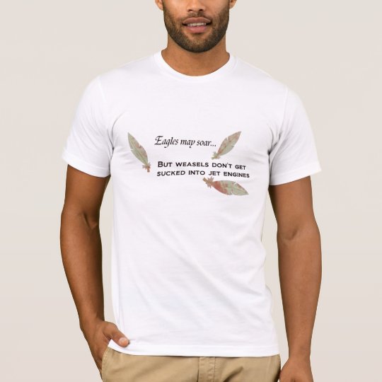 Eagles VS. Weasels T-Shirt