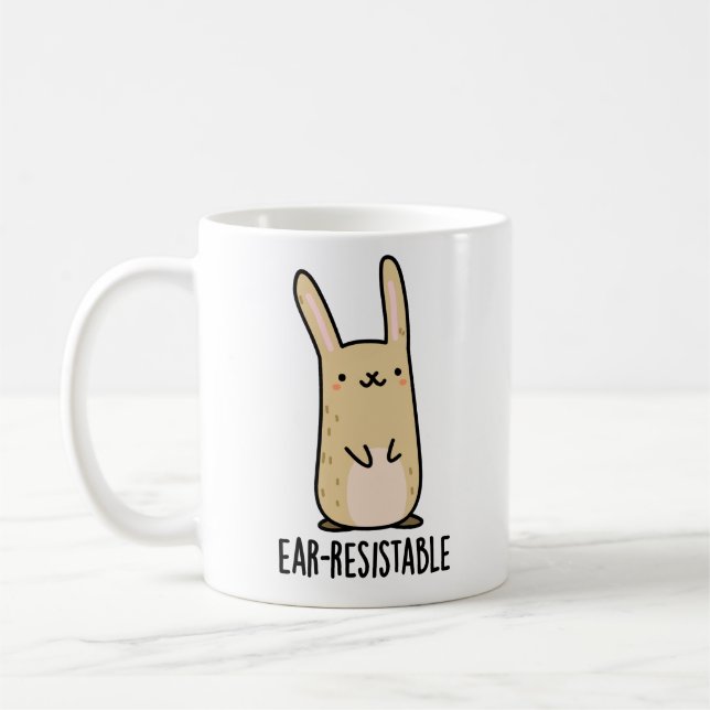 Ear-resistable Funny Bunny Rabbit Pun  Coffee Mug (Left)