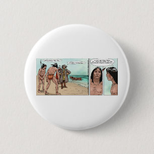 Early American Settlers Offbeat Cartoon Gifts 2 Inch Round Button