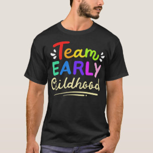 Early Childhood Education ECE Teacher T-Shirt