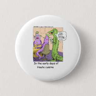 Early Days Of Dining Out Funny Gifts & Tees 2 Inch Round Button