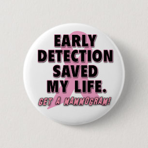 Early Detection Saves Lives Breast Cancer Design 2 Inch Round Button