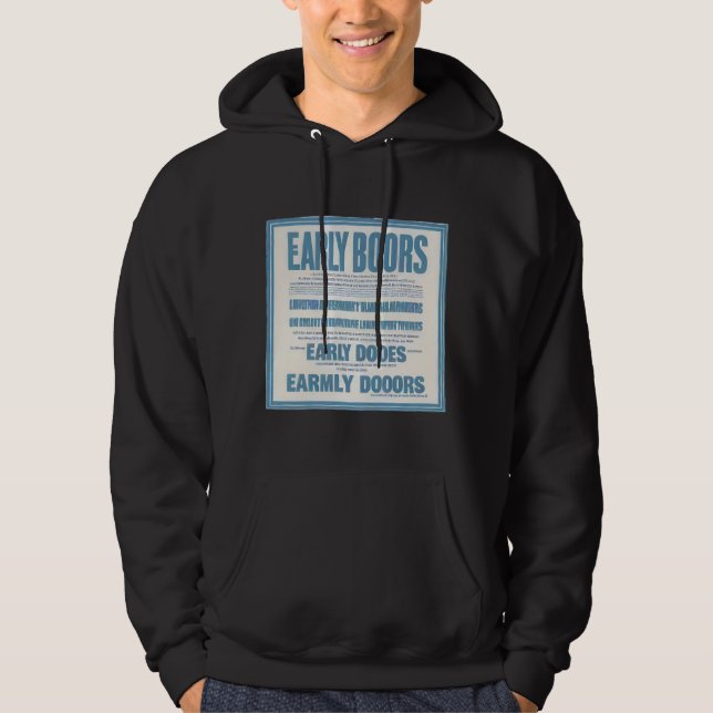 Early doors T-Shirt Hoodie (Front)