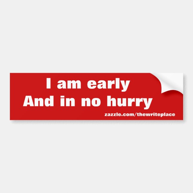 Early message bumper sticker (Front)