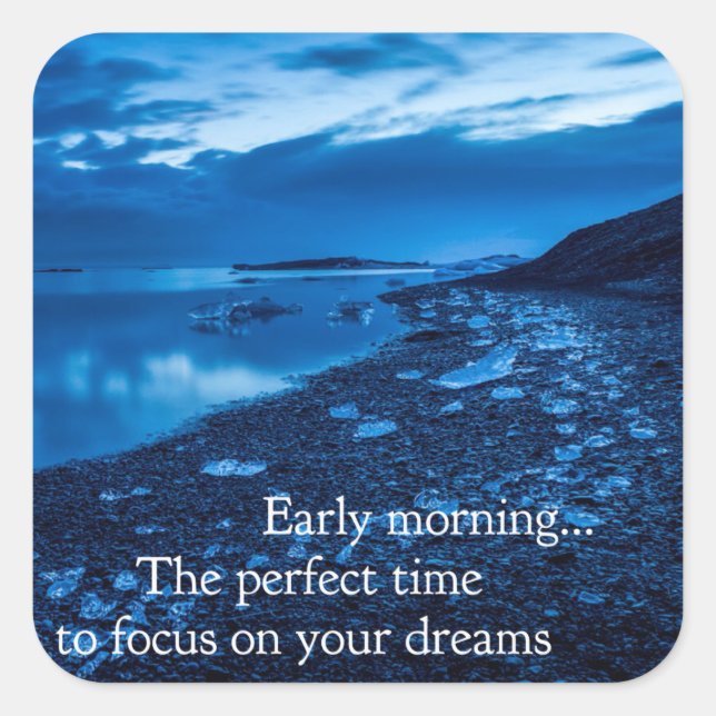 Early Morning - Motivational Sticker (Front)