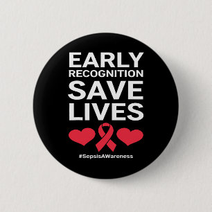 Early Recognition Save Lives Sepsis And Blood Canc 2 Inch Round Button