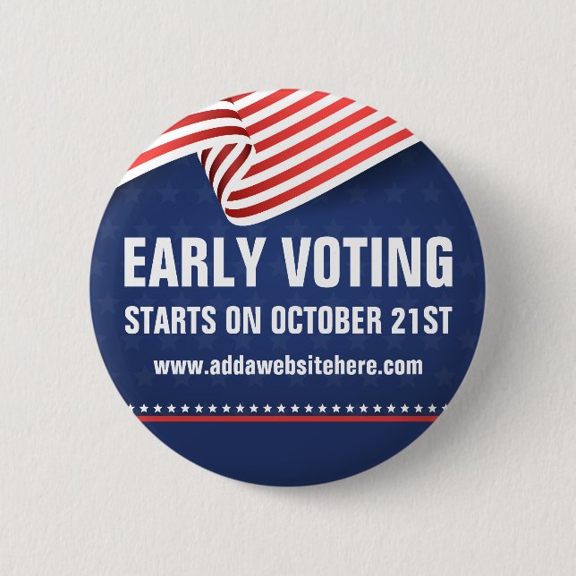 Early Voting American Flag Election Dates 2 Inch Round Button (Front)
