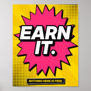 Earn It Pop Art Gym Motivation Poster