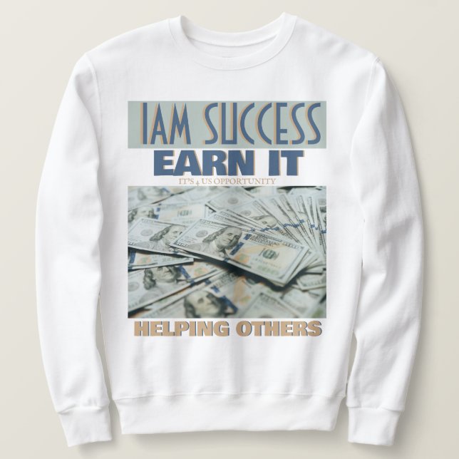 EARN IT SWEATSHIRT (Design Front)