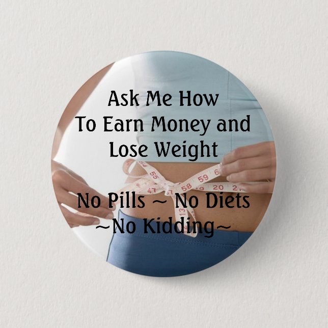 Earn Money Lose Weight Button (Front)