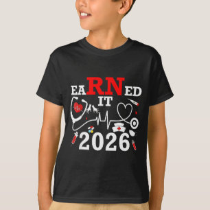 Earned 2026 for nurse graduation or rn lpn class o T-Shirt
