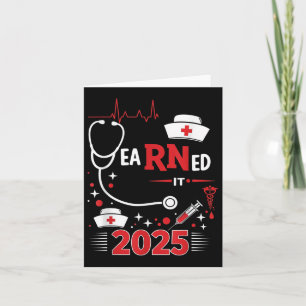 Earned It 2025 Nurse Graduation Rn Lpn Cl Of  Card