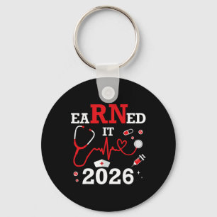 Earned It 2026 For Nurse Graduation Or Rn Lpn Cl O Keychain