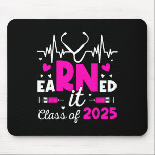 Earned It Cl Of 2025 Nurse Graduate Rn Lpn Cl Of 2 Mouse Pad