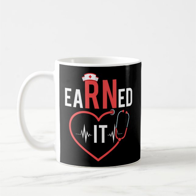 Earned It Rn Nurse Nursing Graduation 2022 Rn Grad Coffee Mug (Left)