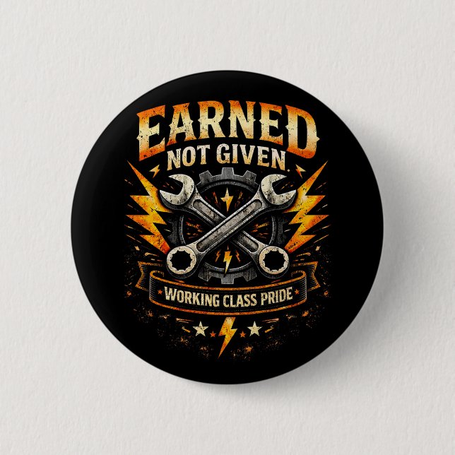 Earned Not Given 2 Inch Round Button (Front)