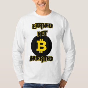 Earned Not Inherited™ Crypto Grit Bitcoin Edition T-Shirt