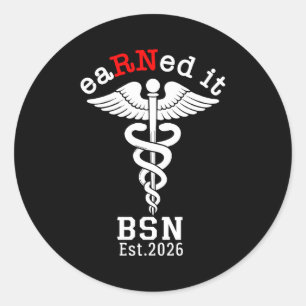 Earned rn bsn est. 2026 - nursing school graduate classic round sticker