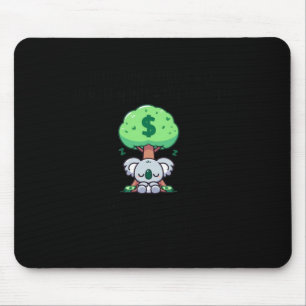 Earning Pive Income Koala Sticker Mouse Pad